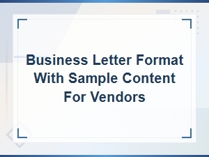 Business Letter Format with Sample Content for Vendors